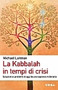 La Kabbalah in Tempi di Crisi - Ching & Coaching